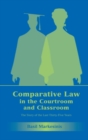 Comparative Law in the Courtroom and Classroom : The Story of the Last Thirty-Five Years - Book