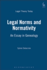 Legal Norms and Normativity : An Essay in Genealogy - Book