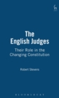 The English Judges : Their Role in the Changing Constitution - Book