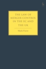 The Law of Merger Control in the EC and the UK - Book