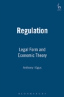 Regulation : Legal Form and Economic Theory - Book