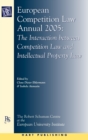 European Competition Law Annual 2005 : The Interaction between Competition Law and Intellectual Property Law - Book