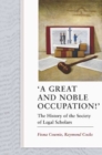 A Great and Noble Occupation!' : The History of the Society of Legal Scholars - Book