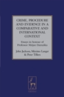 Crime, Procedure and Evidence in a Comparative and International Context : Essays in Honour of Professor Mirjan Damaska - Book