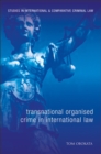 Transnational Organised Crime in International Law - Book