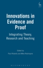 Innovations in Evidence and Proof : Integrating Theory, Research and Teaching - Book