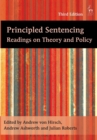 Principled Sentencing : Readings on Theory and Policy - Book