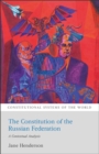 The Constitution of the Russian Federation : A Contextual Analysis - Book