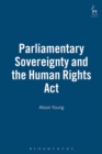 Parliamentary Sovereignty and the Human Rights Act - Book