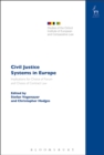 Civil Justice Systems in Europe : Implications for Choice of Forum and Choice of Contract Law - Book