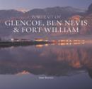Portrait of Glencoe, Ben Nevis and Fort William - Book