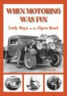 When Motoring Was Fun : Transports of Delights - Book