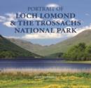 Portrait of Loch Lomond and the Trossachs National Park - Book