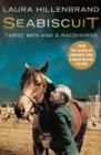 Seabiscuit : The True Story of Three Men and a Racehorse - Book