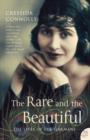 The Rare and the Beautiful : The Lives of the Garmans - Book