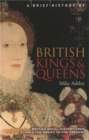 A Brief History of British Kings & Queens - Book