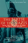 A Brief History of the Birth of the Nazis - Book