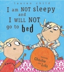 I Am Not Sleepy and I Will Not Go to Bed - Book