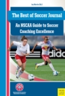 The Best of Soccer Journal : An NSCAA Guide to Soccer Coaching Excellence - eBook