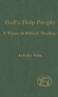 God's Holy People : A Theme in Biblical Theology - Book