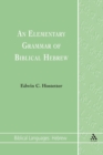 An Elementary Grammar of Biblical Hebrew - Book