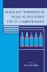 Design and Technology of Packaging Decoration for the Consumer Market - Book
