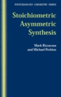 Stoichiometric Asymmetric Synthesis - Book
