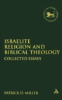 Israelite Religion and Biblical Theology : Collected Essays - Book