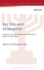 Do You Not Remember? : Scripture, Story and Exegesis in the Rewritten Bible of Pseudo-Philo - Book