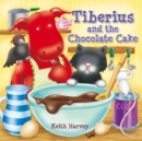 Tiberius and the Chocolate Cake - Book