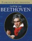 FAMOUS CHILDHOODS BEETHOVEN - Book