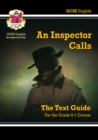 New GCSE English Text Guide - An Inspector Calls includes Online Edition & Quizzes - Book