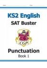 KS2 English SAT Buster: Punctuation - Book 1 (for the 2025 tests) - Book