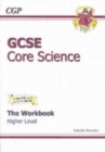 GCSE Core Science Workbook (Including Answers) - Higher - Book