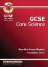 GCSE Core Science Practice Papers - Foundation - Book
