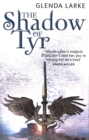 The Shadow Of Tyr : Book Two of the Mirage Makers - Book