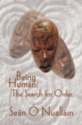 Being Human : The Search for Order - Book