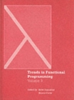 Trends in Functional Programming Volume 3 - Book