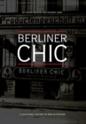 Berliner Chic : A Locational History of Berlin Fashion - Book