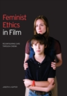 Feminist Ethics in Film : Reconfiguring Care through Cinema - Book