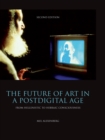The Future of Art in a Postdigital Age : From Hellenistic to Hebraic Consciousness - eBook