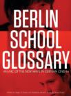 Berlin School Glossary : An ABC of the New Wave in German Cinema - Book