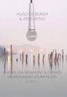 China's Environment and China's Environment Journalists : A Study - Book