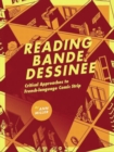 Reading bande dessinee : Critical Approaches to French-language Comic Strip - eBook