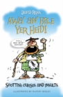 Awa' An' Bile Yer Heid! - Book