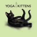 Yoga Kittens: Take Life One Pose at a Time - Book