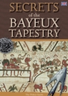 Secrets of the Bayeux Tapestry - Book