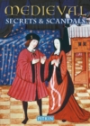 Medieval Secrets & Scandals - Book