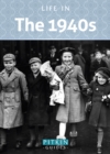 LIFE IN THE 1940S - Book