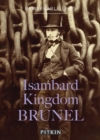 Isambard Kingdom Brunel : Remarkable Lives - Book